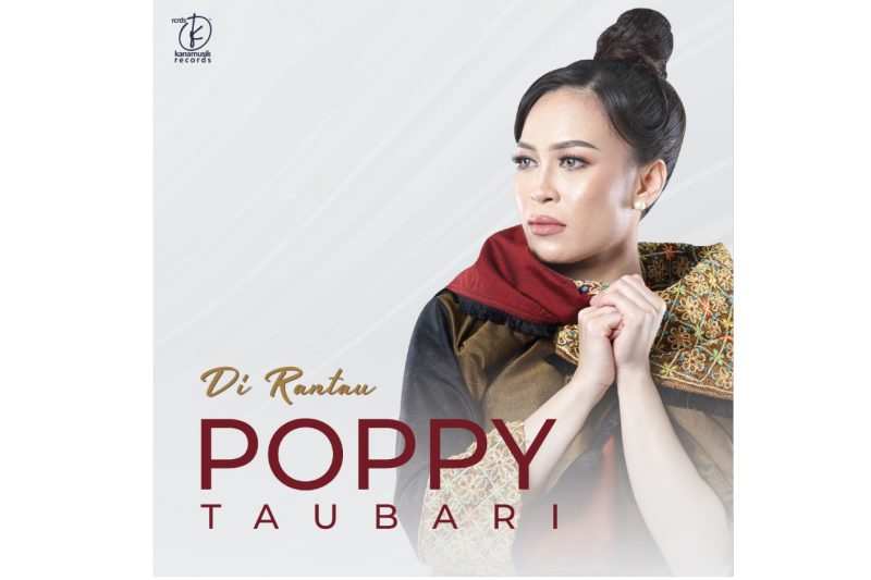Poppy Taubari Luncurkan Single Melayu ‘Di Rantau’